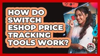 How Do Switch eShop Price Tracking Tools Work?