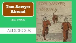 Tom Sawyer Abroad by Mark Twain - Audiobook