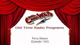 Perry Mason: Episode 1343 &ndash; ComicWeb Old Time Radio