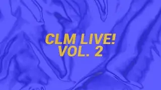CLM Live! Vol. 2 - Album Trailer