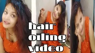 #hairoilingvideo आज मैंने बालों में तेल लगाया