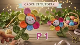 Crochet Amigurumi Sunflower 🌻 | Step-by-Step Tutorial (Pattern in Subtitle) - Part 1