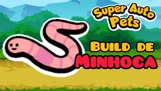 SUPER AUTO PETS: BUILD DE MINHOCA | Gameplay em PT-BR