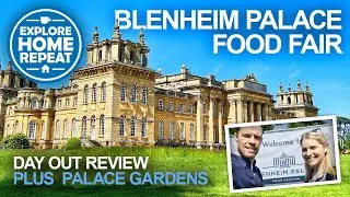 Blenheim Palace Food Fair & Exploring the Gardens | Day Out Review | UK Travel Vlog