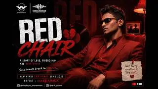 RED CHAIR | Harsh Parmar | #WingsForYouEntertainment | #friends #new #music