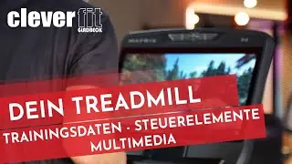 clever fit Gladbeck - Das Laufband (Treadmill) | TRAININGSDATEN, STEUERELEMENTE & MULTIMEDIA !
