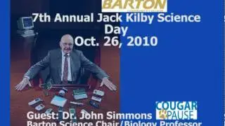 Barton Cougar Pause Jack Kilby Science  Day preview w/Dr. John Simmons