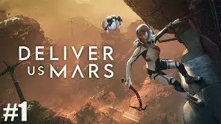 Deliver Us Mars - part 1 - [Walkthrough / Playthrough]