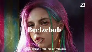 EP 21 | Beelzebub | EBM & Cyberpunk & Dark Electronic |