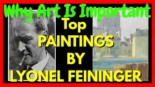 Why Art Is Important : Top 5 Lyonel Feininger Paintings | The Abstract Art Portal