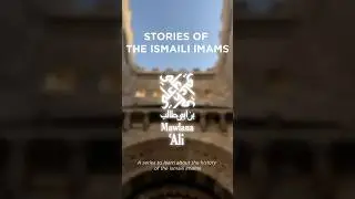 Stories of the Ismaili Imams: Mawlana Ali