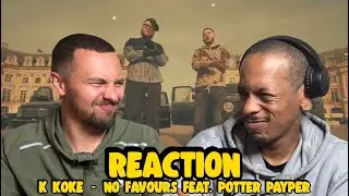 Old School In Fashion - K KOKE | NO FAVOURS FEAT. POTTER PAYPER | REACTION
