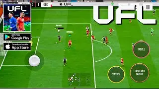 UFL Soccer Game 2026 &mdash; First Release Android Gameplay 