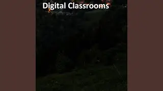 Digital Classrooms