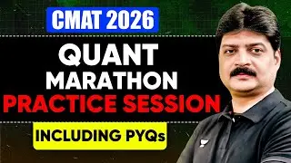 CMAT 2026 Quant Practice Marathon 💥 Mixed Questions (with PYQs)