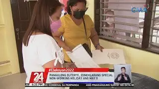 Pangulong Duterte, idineklarang special non-working holiday ang May 9 | 24 Oras