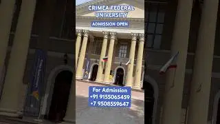 STUDY MBBS IN RUSSIA CRIMEA FEDERAL UNIVERSITY #crimea #crimeafederaluniversity #mbbsrussia #mbbs