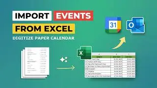 Как импортировать события из Excel в Outlook или Google Calendar | Оцифровка бумажных/PDF-календарей
