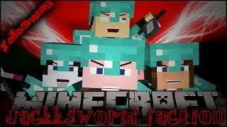Minecraft Factions :: JackksWorld :: We Be RAIDing! ft. Gekkekanirie, Sirance, Annabel