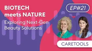 EP#21 💥BIOTECH meets NATURE💥 Exploring Next-Gen Beauty Solutions