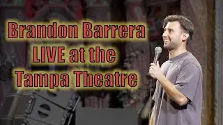Brandon Barrera: Opening for Chris Distefano at the Tampa Theatre | Standup Comedy