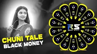 CHUNI TALE BLACK MONEY - UT DANCE MIX || DJ RAHUL DKL X DJ LIKU TCR X DJ SILU || REMIX SPACE ODISHA