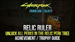 Cyberpunk 2077 Phantom Liberty DLC - Relic Ruler Achievement / Trophy Guide (Data Terminals)