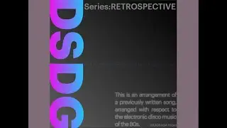 【DSDG】Series: RETROSPECTIVE ReArrange