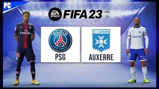 FIFA 23 PC | PSG vs Auxerre Gameplay | Atsrown Gaming