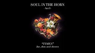Jae_don and Zbeeez - Times