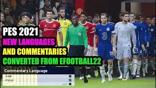 PES 2021 NEW Languages and commentaries converted from eFootball 22