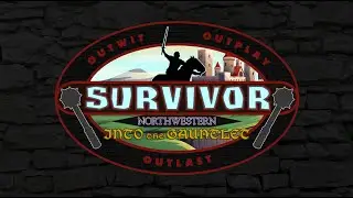 Survivor Northwestern S5: Into the Gauntlet Title Sequence