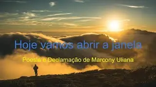 Hoje vamos abrir a janela