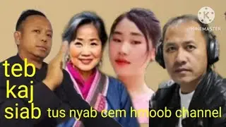 Tham txog kaj siab tus niam dab laug ua heev rau hmoob channel kawg nkaus