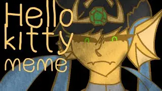 Hello kitty meme // Totem of death (FoolishG) //