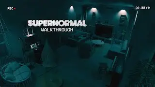 Supernormal - Walkthrough Gameplay / Bad Ending