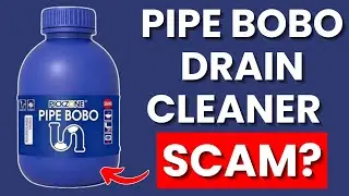 Обзор средства для прочистки труб Pipe Bobo: мошенничество или законный продукт?