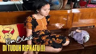 OM BLACK‼️KENA SASARAN RIPNATU 