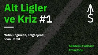 Ma&ccedil; Topu &mdash; Alt Ligler ve Kriz &mdash; 1. B&ouml;l&uuml;m: Sean Hamil