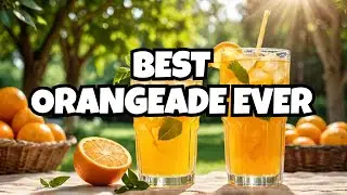 Easy Orangeade Recipe Kids Will Love!