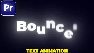 TEXT BOUNCE Animation in Premiere Pro