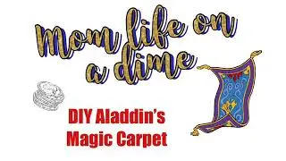 Aladdin’s Magic Carpet DIY!!