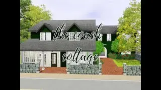 THE SIMS 3 SPEED BUILD: COACH COTTAGE