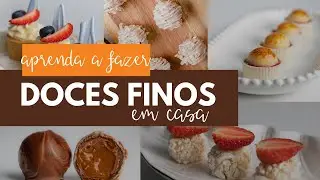 APRENDA A FAZER doces finos lucrativos em casa e sem uma grande estrutura AGORA mesmo!
