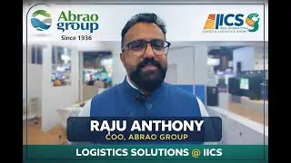 Raju Anthony, COO of Abrao Group, Shares Insights at IICS