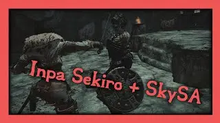Trying out SkySA with Inpa Sekiro Combat! (Gameplay)