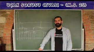 Uçak Sorusu Cevabı - (M. S.-25)