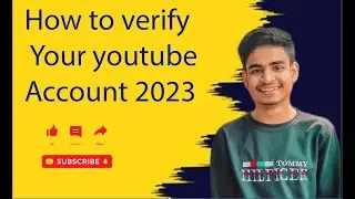 How to verify your youtube account 2023