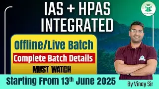 IAS +HPAS Integrated Batch Starting 13th June 2025 |Offline & Live Classes | Full Details| Civilstap