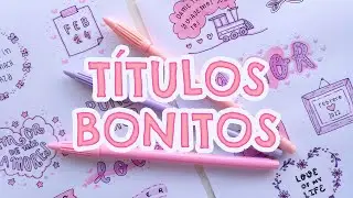 TÍTULOS BONITOS para PORTADAS, APUNTES y NOTITAS de AMOR ✨ Con ideas de FECHAS para CUADERNOS